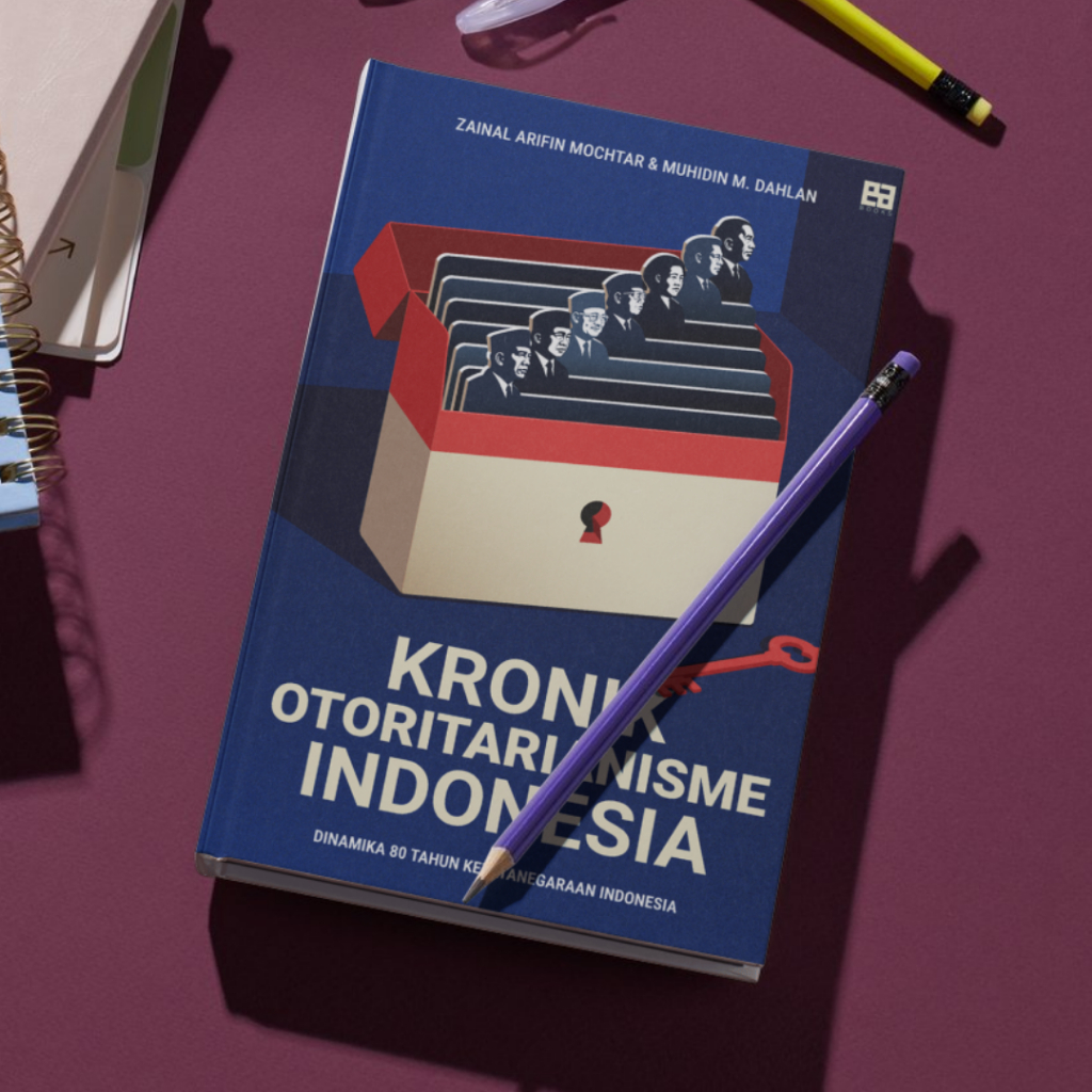 Buku Kronik Otoritarianisme Indonesia by Muhidin M. Dahlan, Zainal Arifin Mochtar