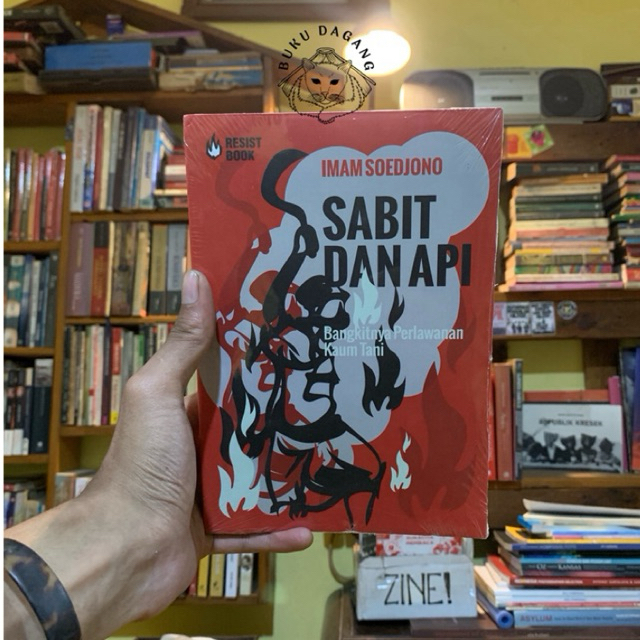 SABIT DAN API "bangkitnya perlawanan kaum tani"