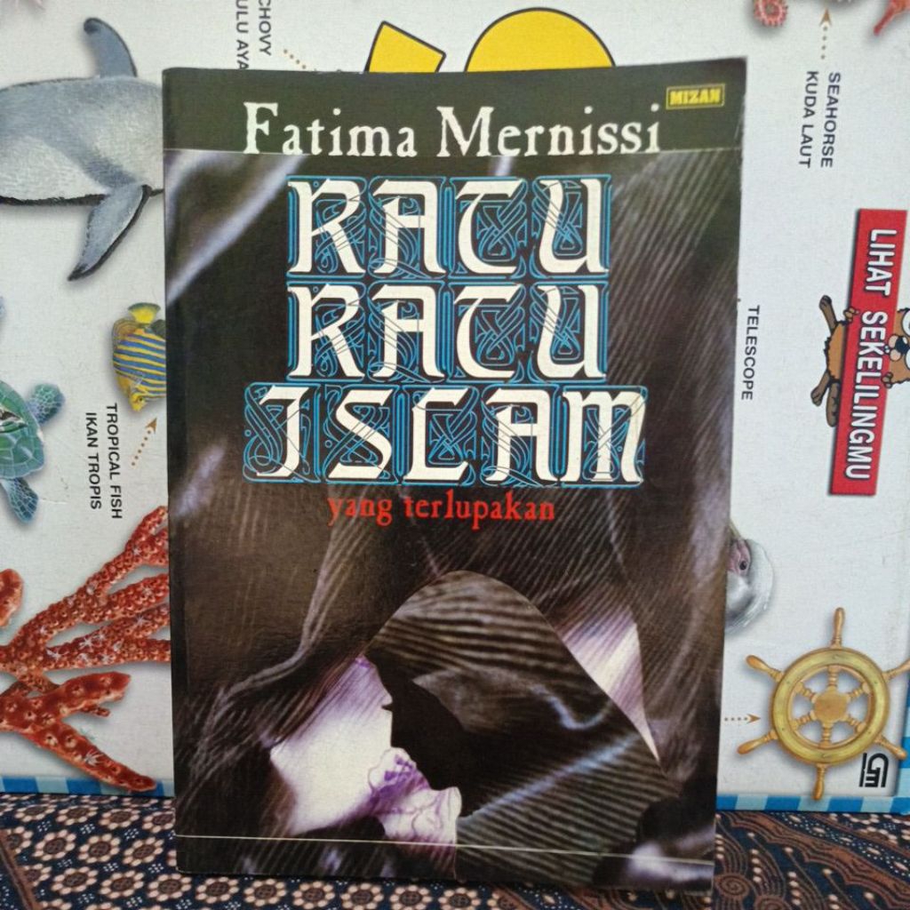 ratu ratu Islam yang terlupakan by Fatima mernissi ORIGINAL