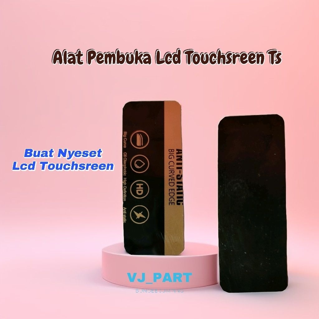 Alat Pembuka Lcd Touchsreen Pada Hp Android