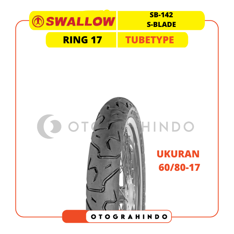 BAN LUAR SEPEDA MOTOR SWALLOW SB-142 S-BLADE UKURAN 60/80-17 RING 17 TUBETYPE BAN MOTOR BEBEK DRAG R