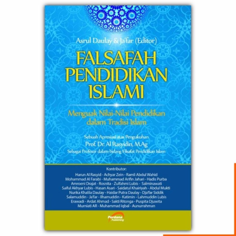 KODE S52F Falsafah Pendidikan Islami Menguak Nilai Nilai Pendidikan dalam Tradisi Islam Asrul Daulay