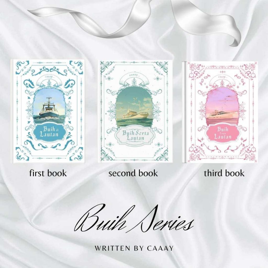 Buku Novel Buih Series by Caaay (Buah di Lautan, Buah Serta Lautan, Buih Tanpa Lautan)