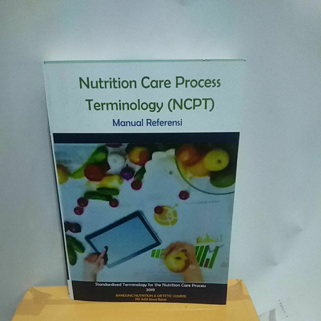 NUTRITION CARE PROCESS TERMINOLOGY (NCPT)