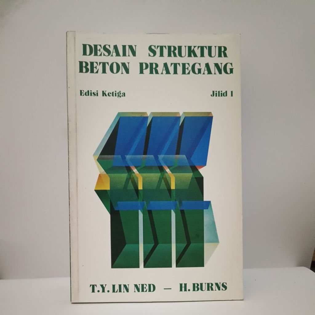 DESAIN STRUKTUR BETON PRATEGANG Jilid 1.
