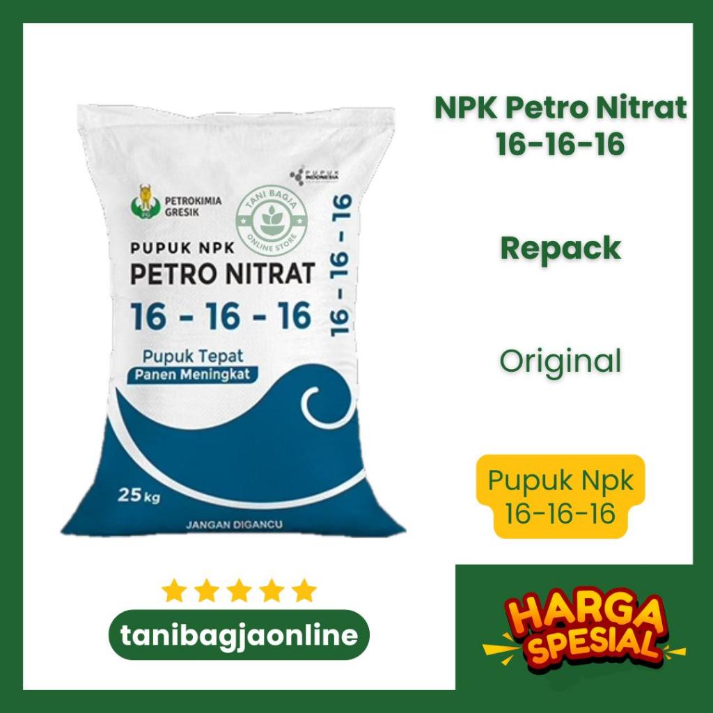 NPK PETRO NITRAT 16-16-16 1 KG REPACK | PUPUK TANAMAN | PUPUK BUAH | PUPUK 161616 | pupuk buah