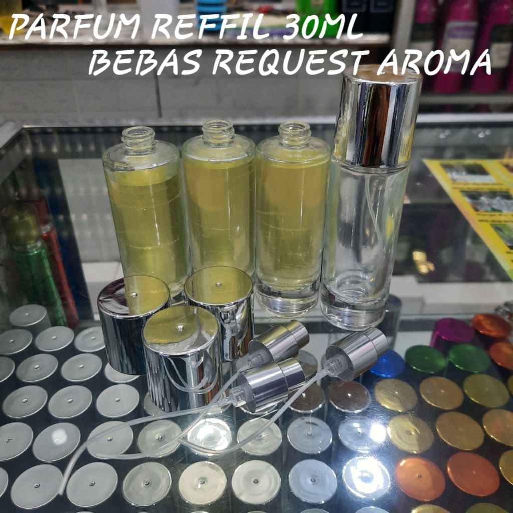 PARFUM REFFIL 30ML IMPORT & LOKAL MURAH ECER / GROSIR