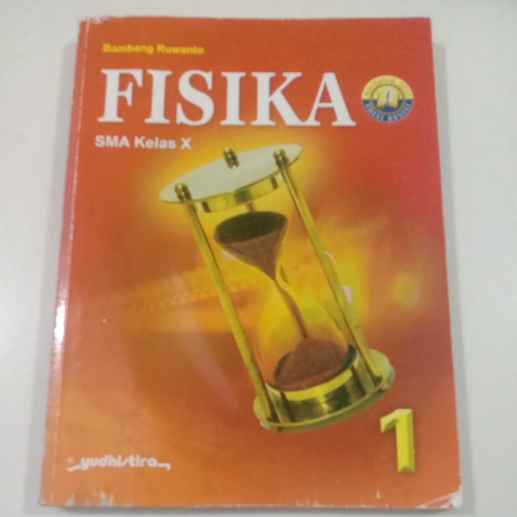 Fisika 1 Untuk SMA Kelas 10/X K-13 Revisi - Yudhistira
