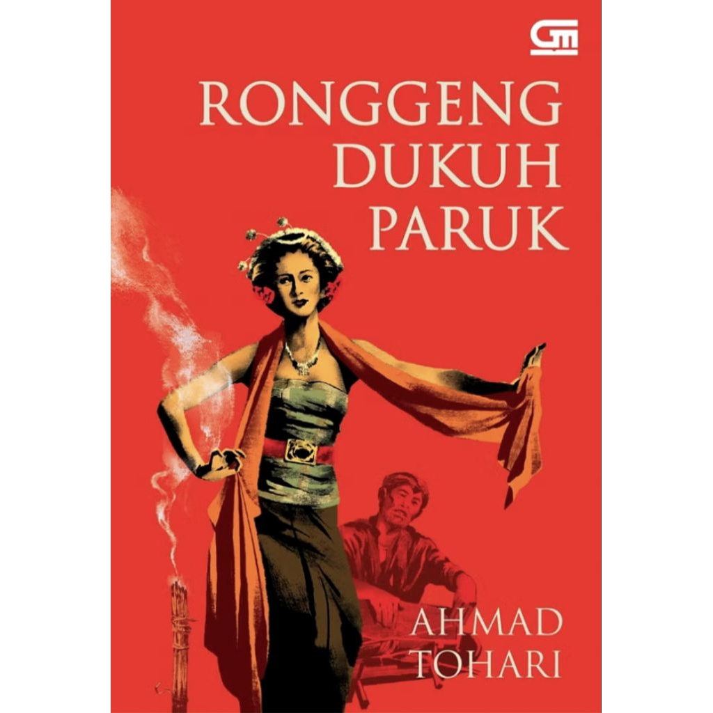 Novel Ronggeng Dukuh Paruk (Hard Cover) - Ahmad Tohari