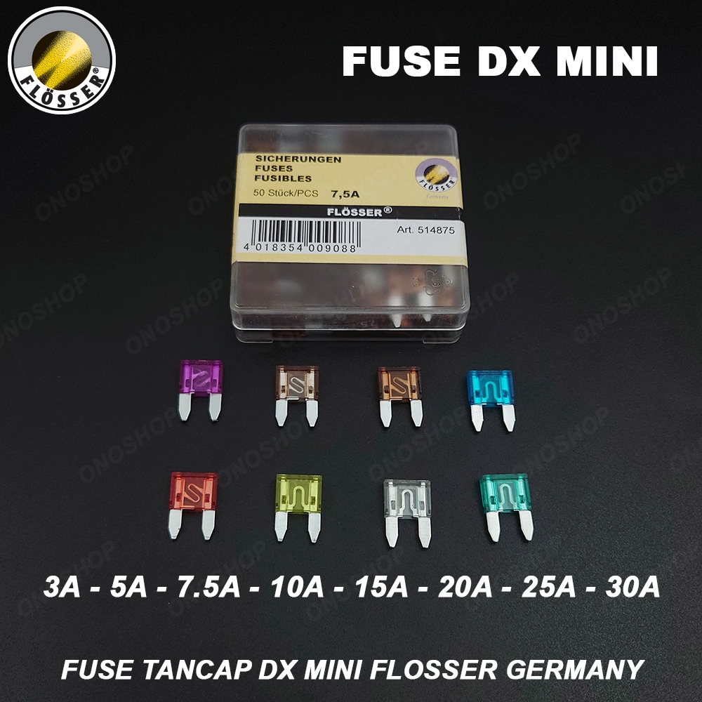 Fuse Sekring Tancap DX Mini Flosser Germany