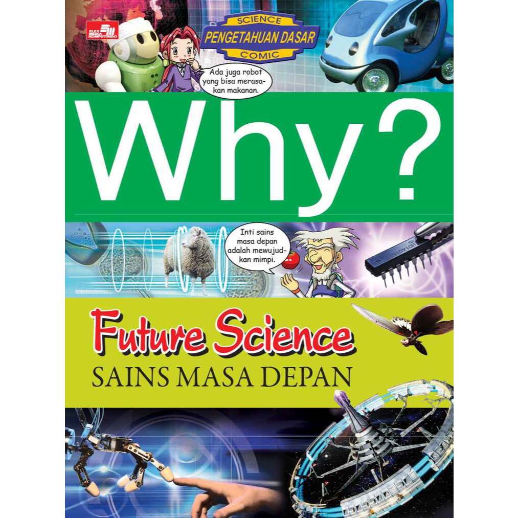 Why? Future Science - Sains Masa Depan