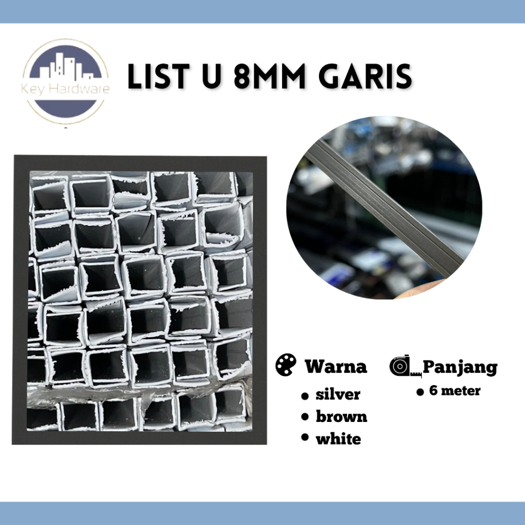 KEY - Channel U/ List U Alumunium 8MM GARIS Panjang 6 METER | GRATIS ONGKOS POTONG