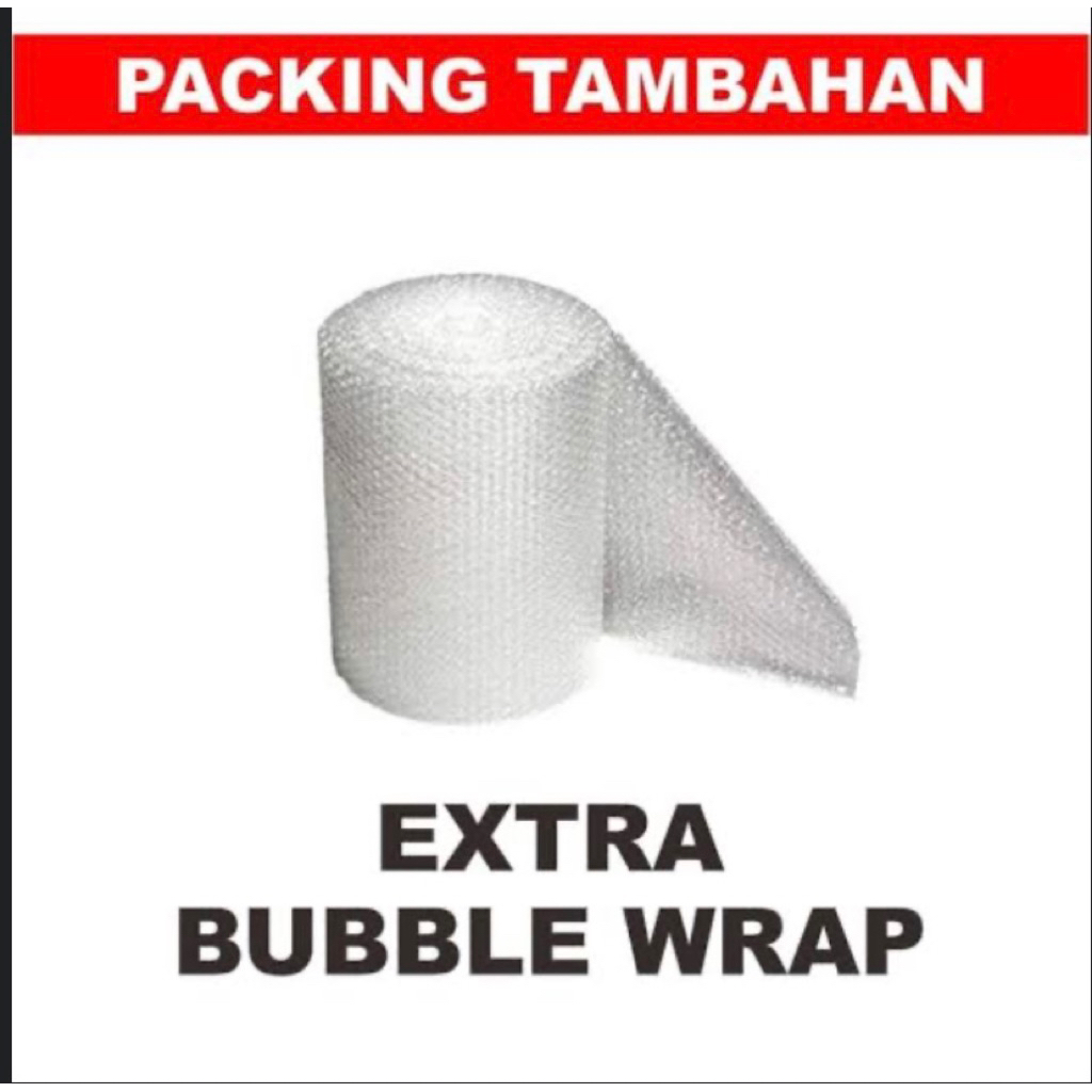 

EXTRA BUBBLE WRAP PACKING
