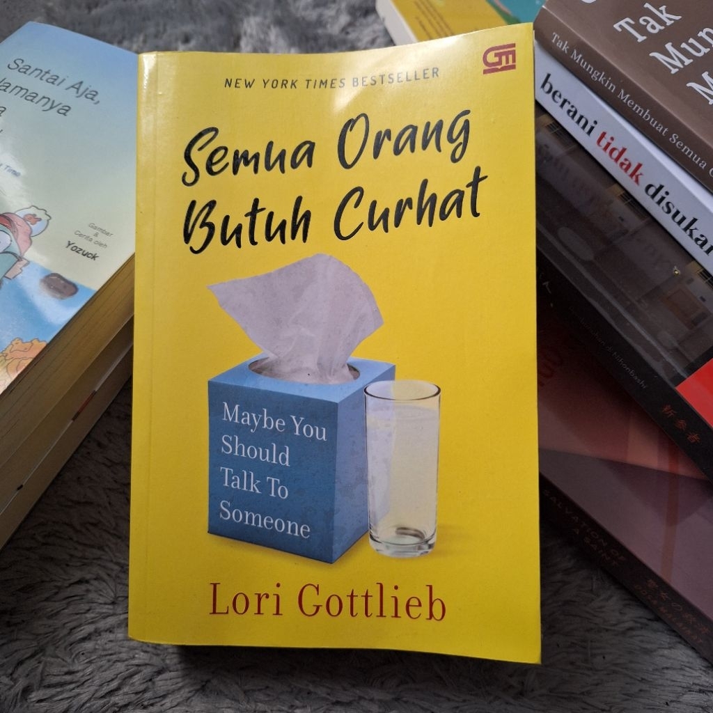 [PRELOVED] Semua Orang Butuh Curhat - Lori Gottlieb