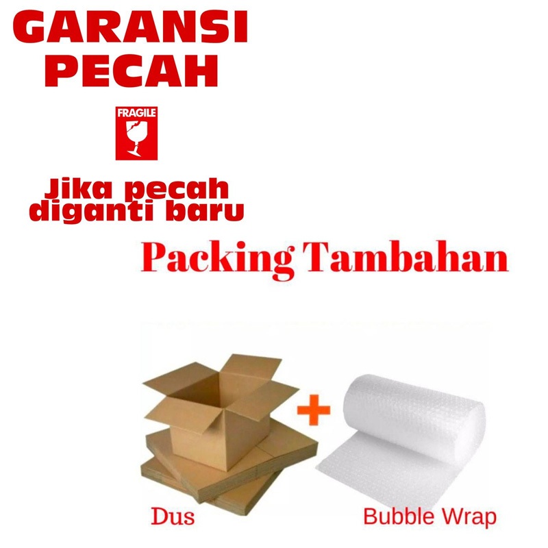 

EXTRA PACKING Tambahan Packing 5 Lapis Garansi Pecah ganti BARU