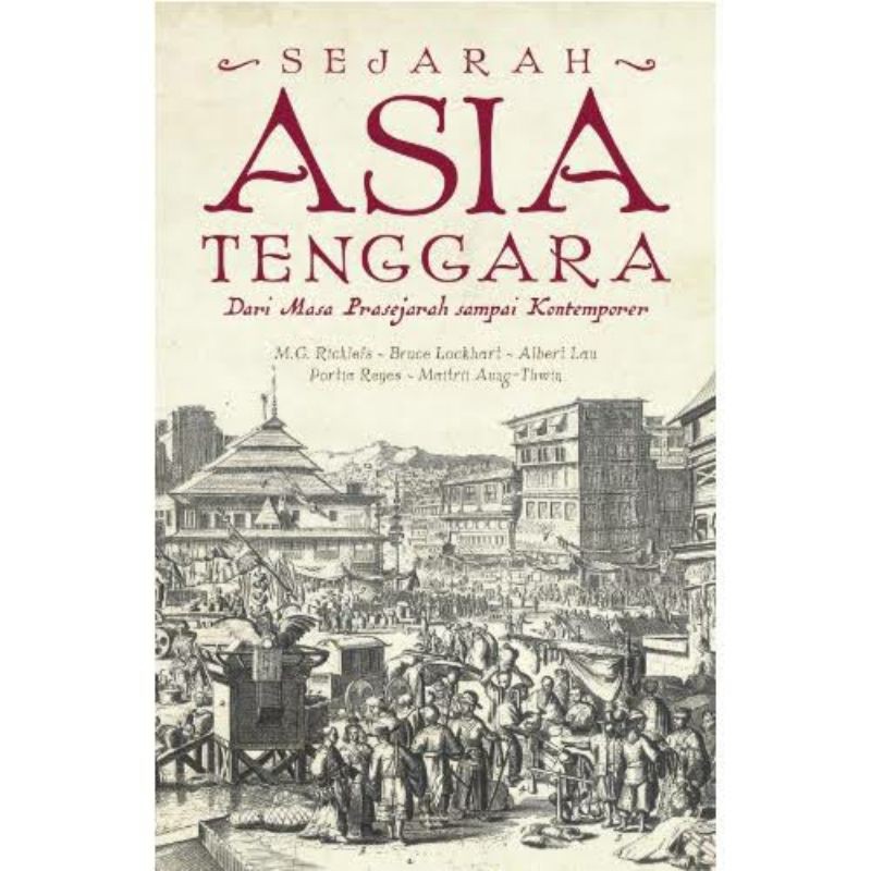 TL_ SEJARAH ASIA TENGGARA DARI MASA PRASEJARAH SAMPAI KONTEMPORER - MC RICKLEFS