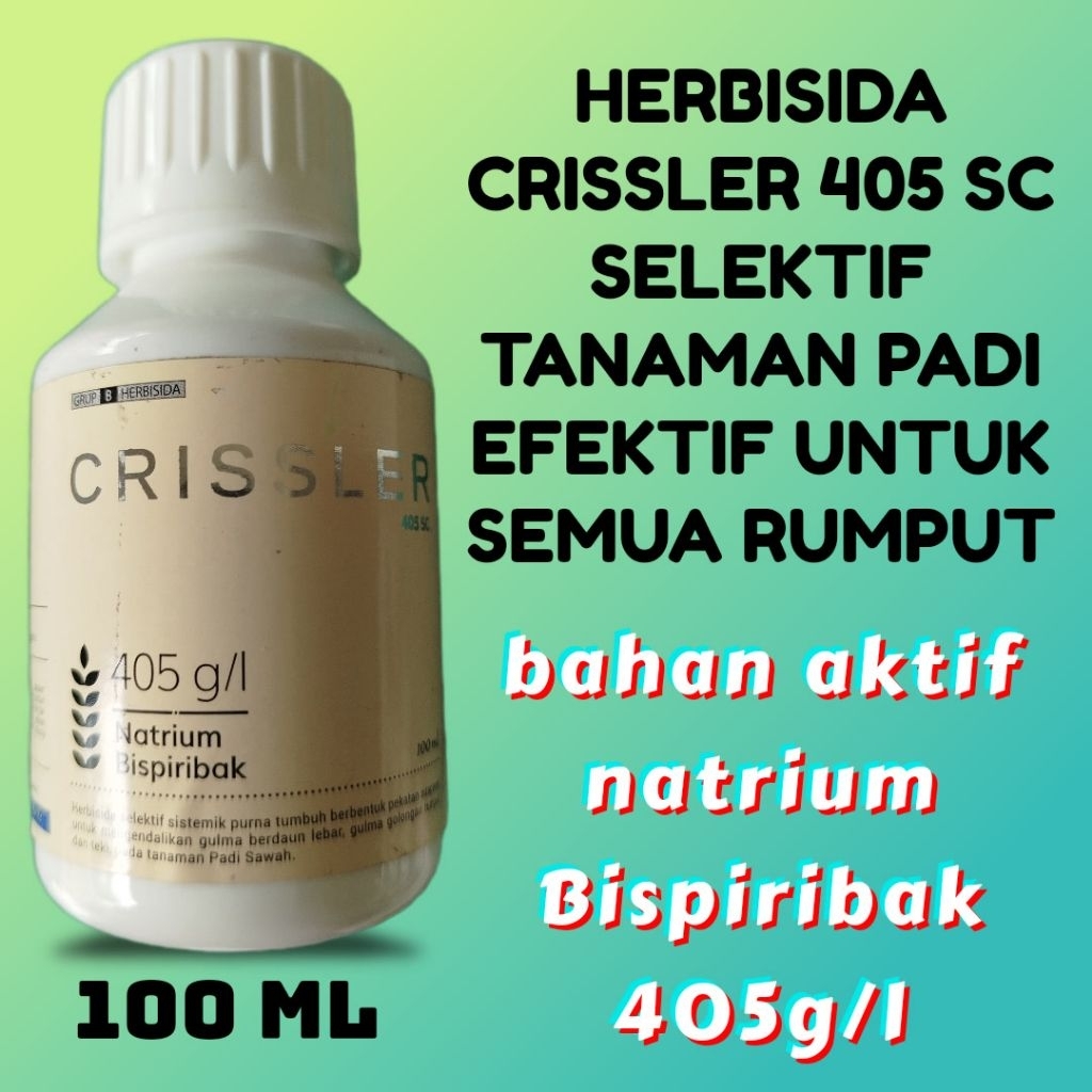 CRISSLER 405 SC,kemasan 100ml herbisida selektif sistemik di tanaman padi.