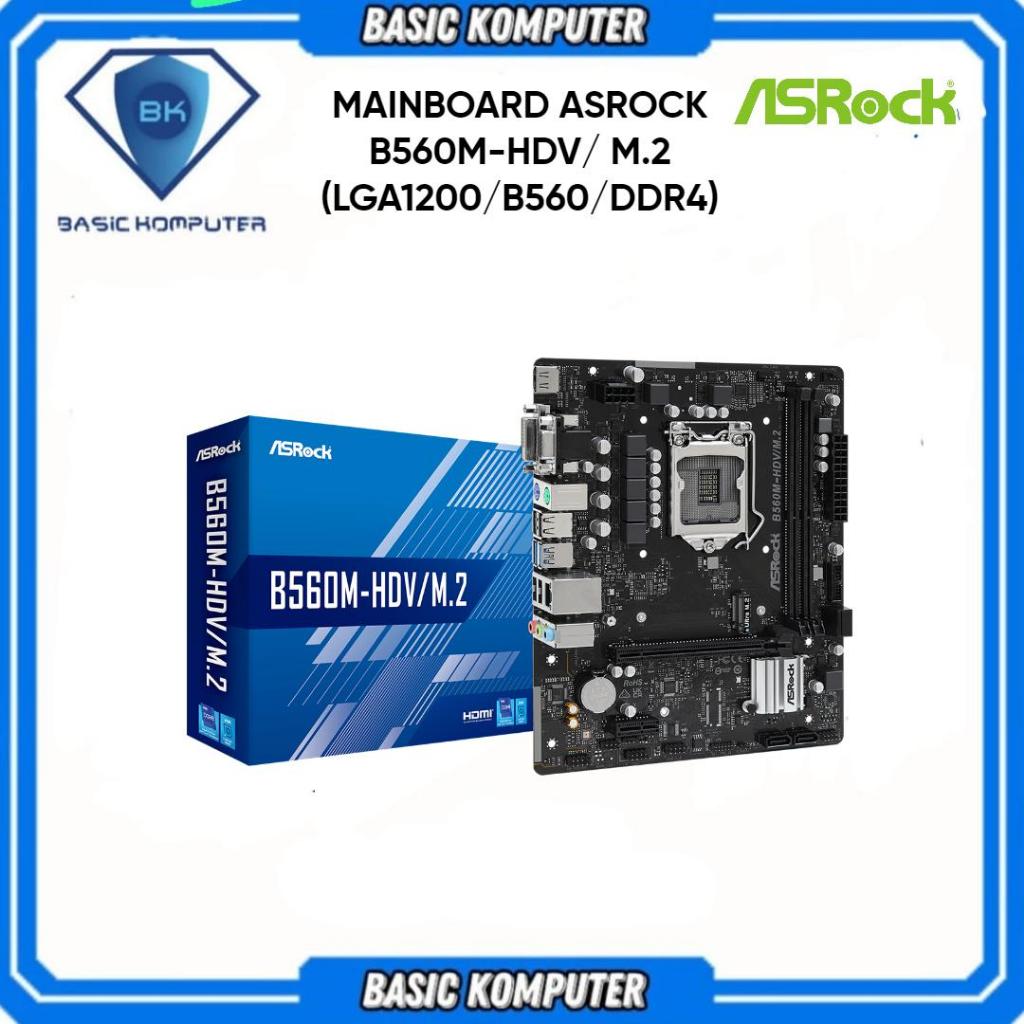 ASROCK B560M HDV/M.2 ( LGA1200 / B560 / DDR4 ) B560M HDV M2