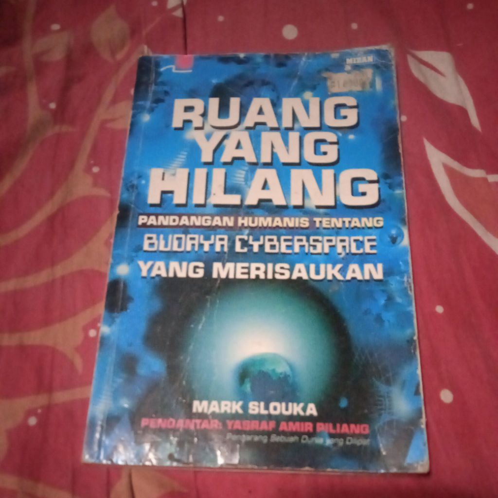 buku Ruang yang Hilang, Pandangan humanis tentang budaya Cyberspace yang merisaukan, buku original