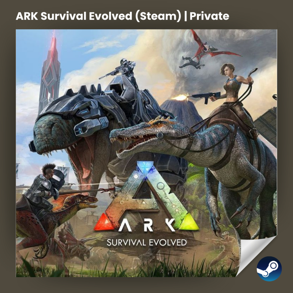 ARK Survival Evolved (STEAM) | Private