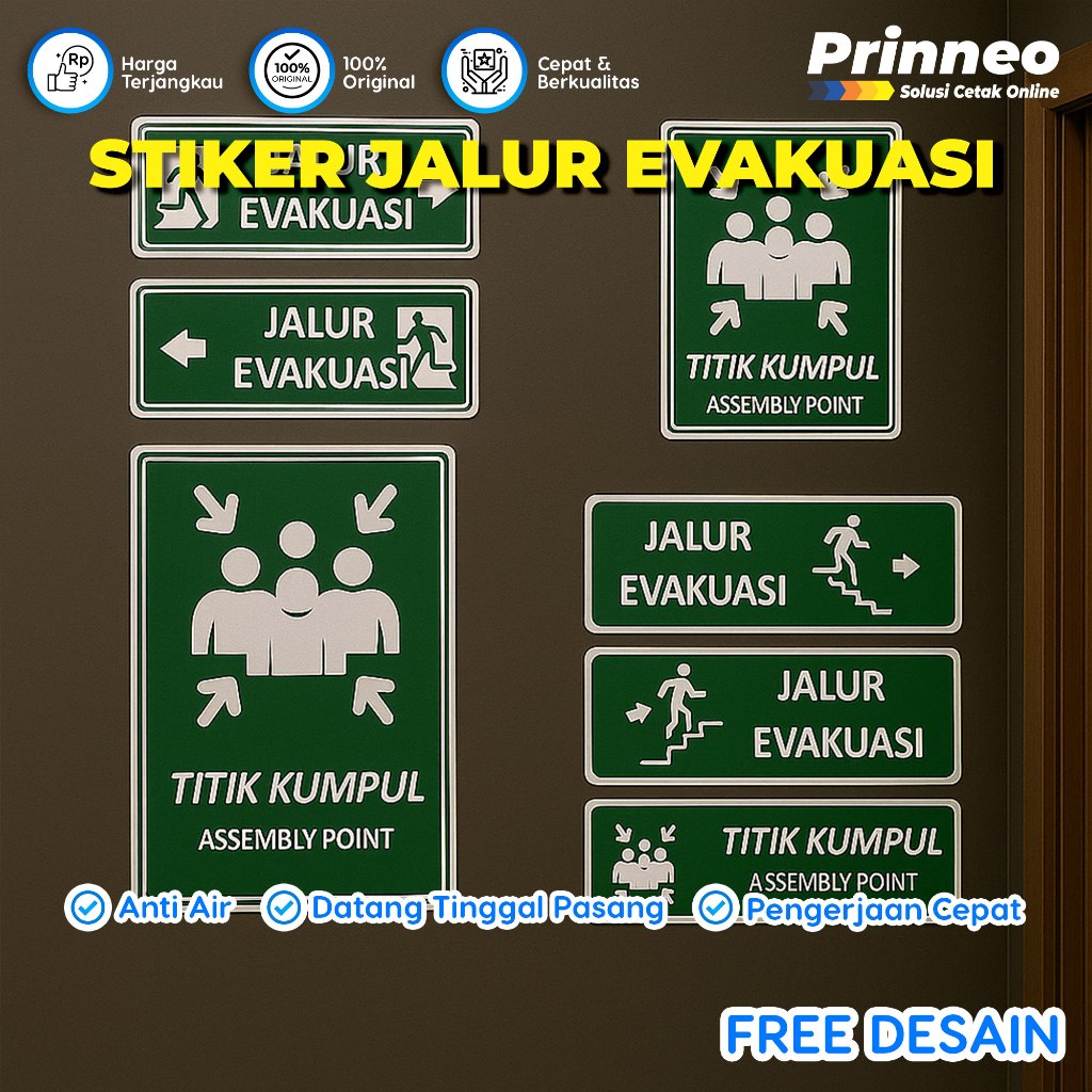 

STIKER JALUR EVAKUASI, ARAH EVAKUASI, TITIK KUMPUL, STIKER SAFETY, STIKER ANTI AIR