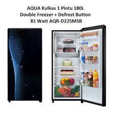 AQUA KULKAS SATU PINTU AQR-D185 145L/AQR-D205 165L/ AQR-D225 180L MSB/MSG