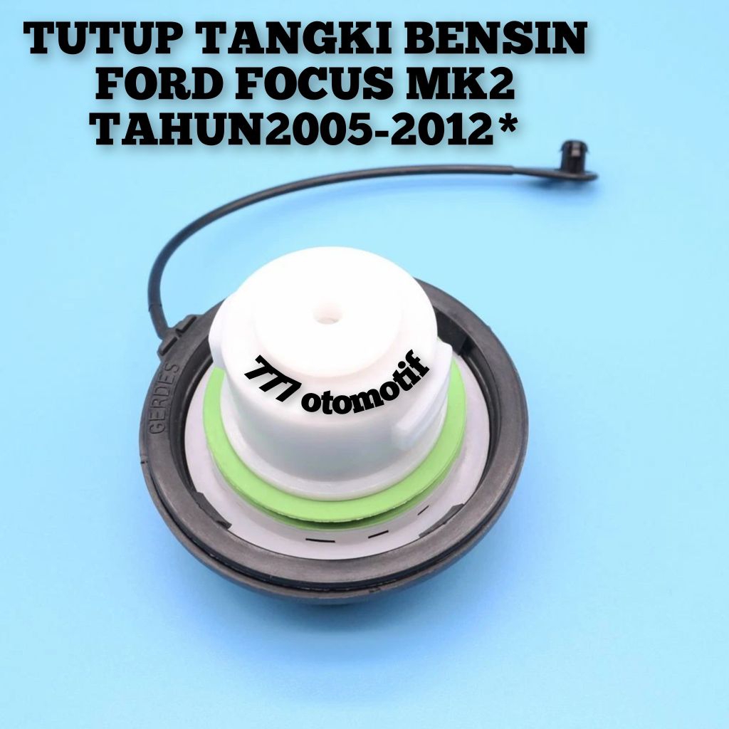 TUTUP TANGKI BENSIN FORD FOCUS MK2