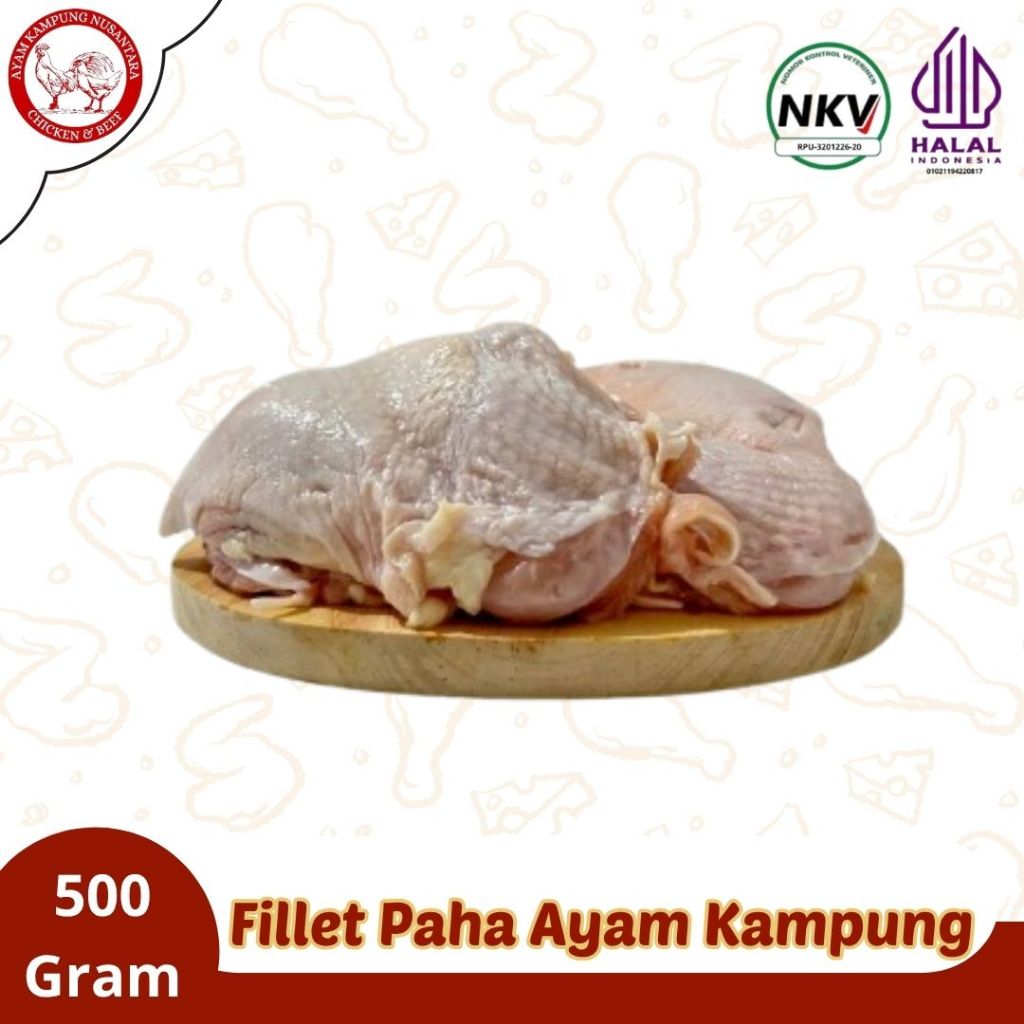 

FILLET PAHA AYAM KAMPUNG ASLI BERLISENSI & HALAL