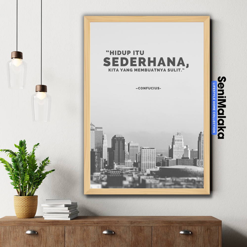 Poster Frame A2 Quotes Hidup Motivasi Confucius Frame Kayu Premium Jumbo