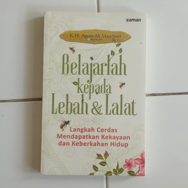Buku Belajarlah Kepada Lebah dan Lalat - KH Agoes Ali Masyhuri Ori Terapibuku