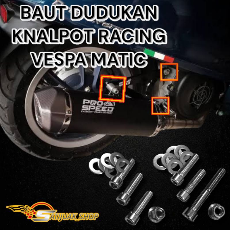 BAUT DUDUKAN KENALPOT RACING VESPA MATIC BAUT KNALPOT VESPA MATIC