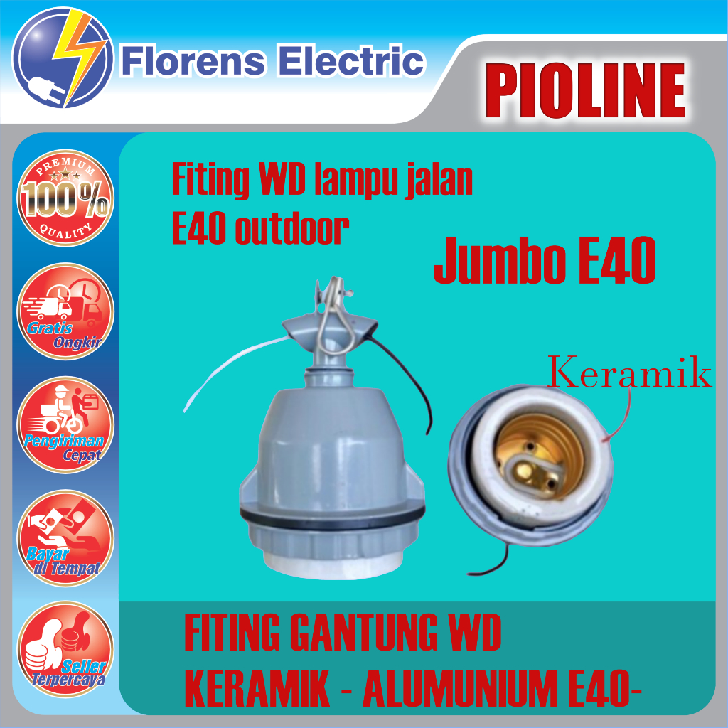 PIOLINE Fitting Lampu Jalan Keramik WD E40 Fiting Gantung SNI