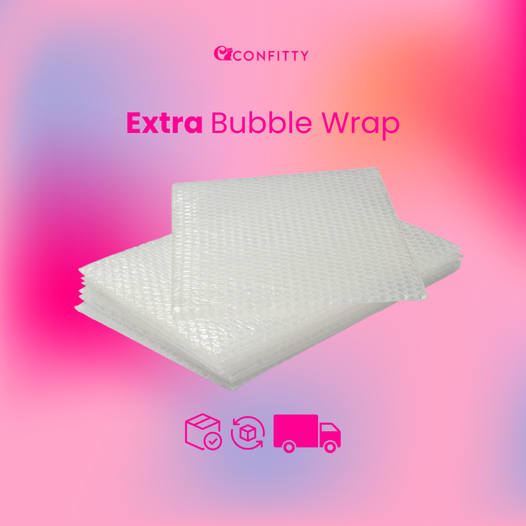 

Extra bubble wrap