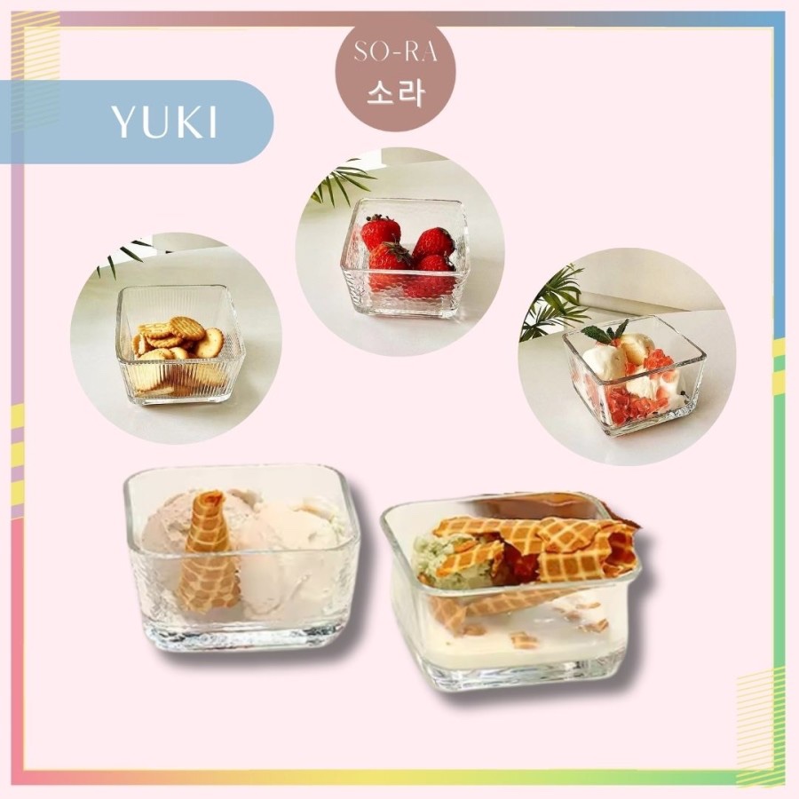 SORA - YUKI - Mangkok Dessert Kaca Mangkok Ice Cream Es krim Bowl Mangkok Kue Estetik Premium Import
