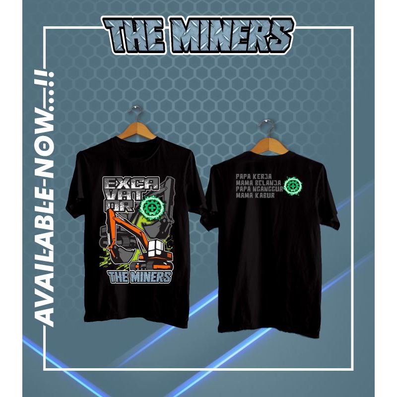 KAOS EXCAVATOR KAOS THE MINERS KAOS KATA KATA TAMBANG KAOS TAMBANG GAUL