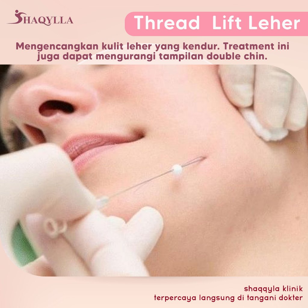 Shaqylla Treatment Perawatan Thread Lift Tanam Benag Leher Wajah Muka