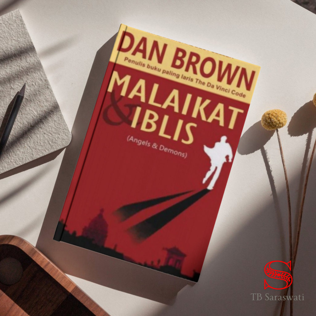 Malaikat & Iblis (Angel & Damons) By Dan Brown
