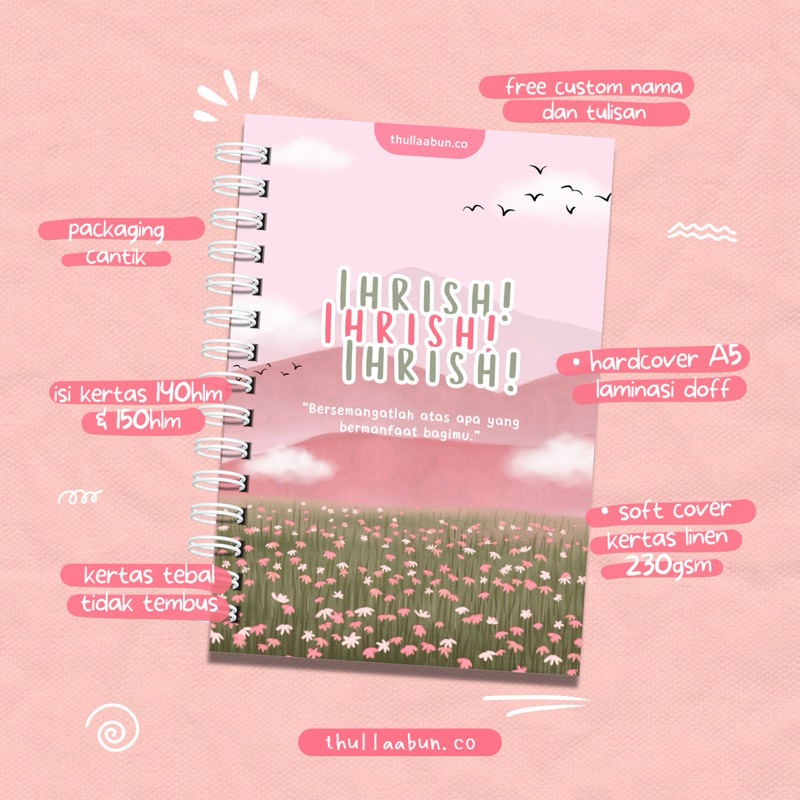 

Ihrish! | Notebook Spiral | Hardcover | Softcover | Custom Notebook | Hadiah Muslimah