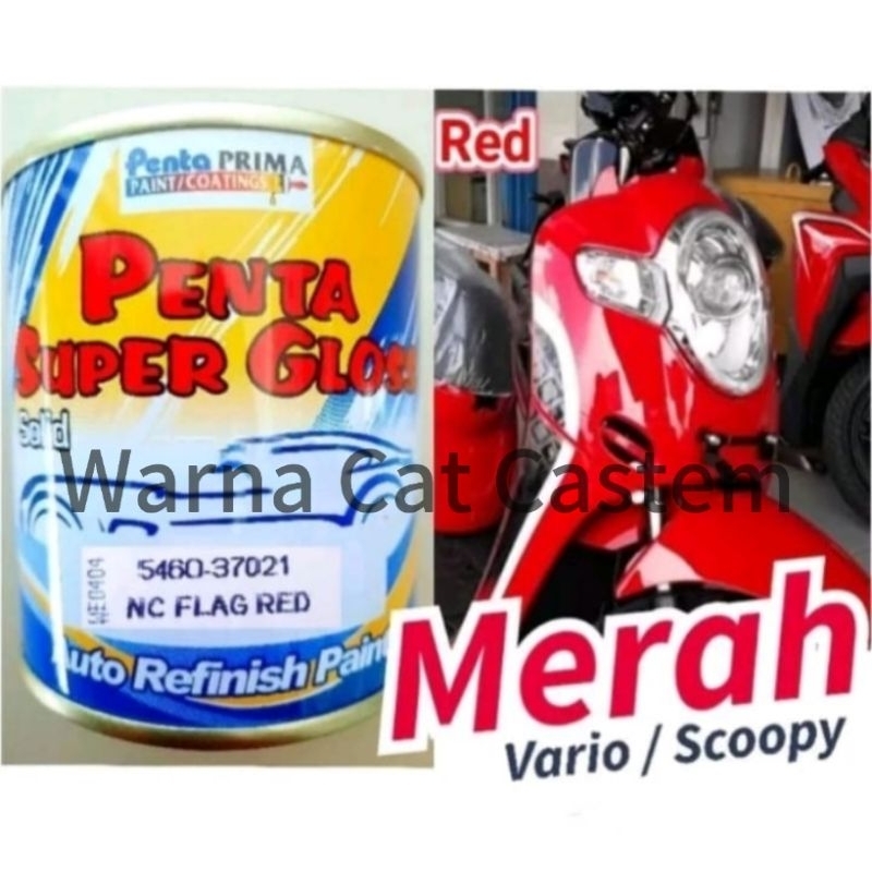 Cat Penta Super Gloss NC Flag Red 5460-37021 Cat Merah Solid Scoopy/Vario