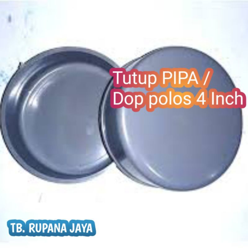 Tutup Paralon / Tutup Pipa / Dop polos PVC 4 inch