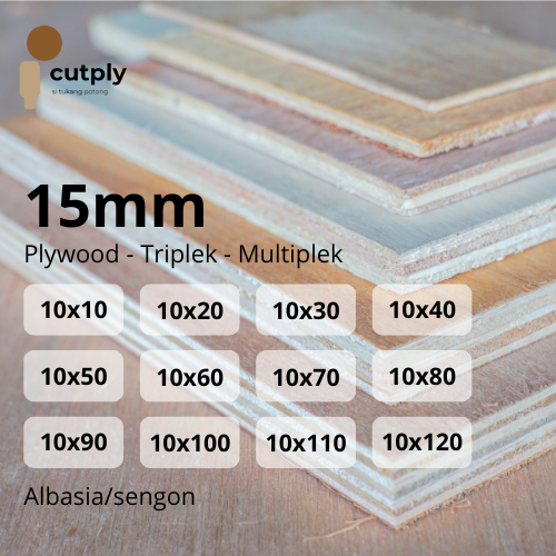 Plywood Triplek Multiplek Pliwot (Tebal 15mm) Full Sengon / Albasia - Cutply - Potongan Custom Presi