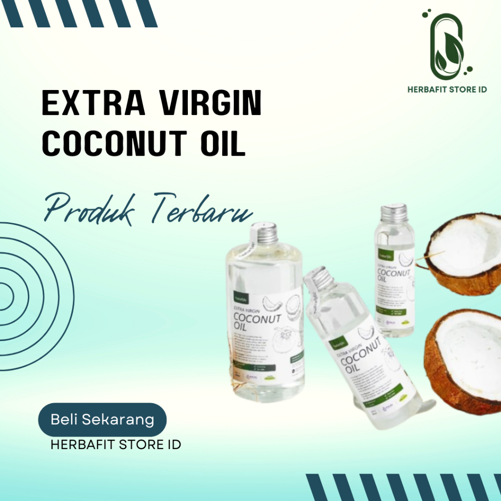 

EXTRA VIRGIN COCONUT OIL 100 % ASLI MURNI ORGANIK PREMIUM QUALITY VCO