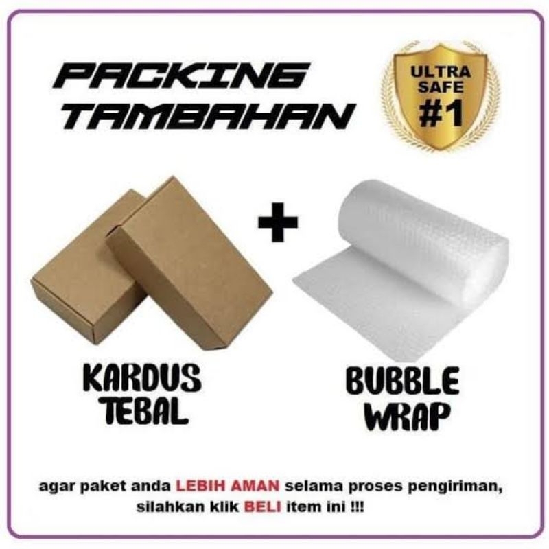 

Packing Tambahan | Bubble Wrap + Kardus