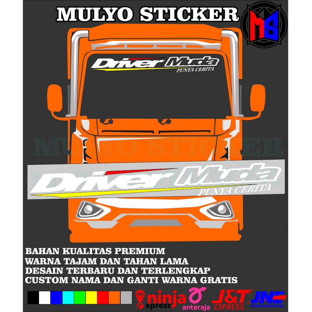 STIKER MOBIL STIKER KACA DEPAN TRUK PICK UP UNIVERSAL DRIVER MUDA PUNYA CERITA