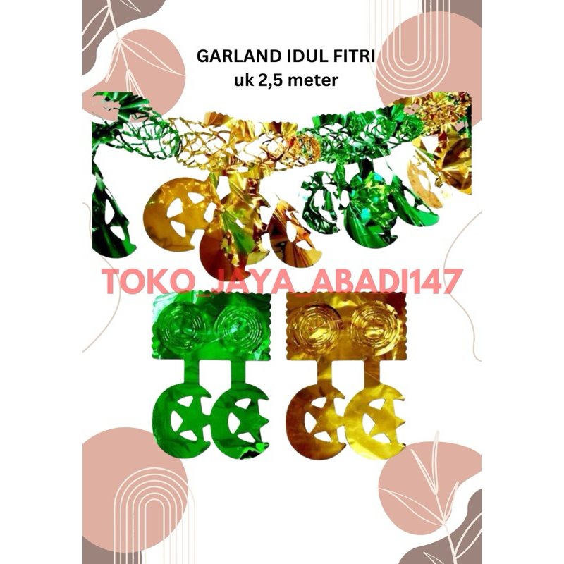 GARLAND IDUL FITRI / HIASAN IDUL FITRI / GARLAND RAMADHAN / GARLAND LEBARAN / HIASAN RAMADHAN IDUL F