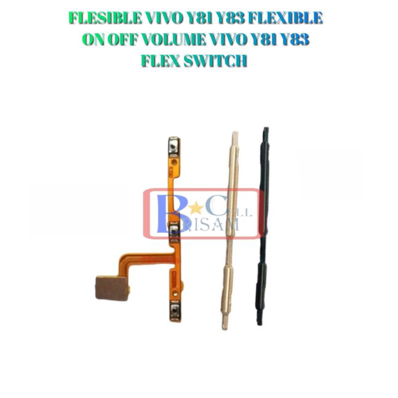 PAKET FLESIBLE VIVO Y81 Y83 FLEXIBLE ON OFF VOLUME VIVO Y81 Y83 FLEX SWITCH ON OFF VOL VIVO Y81