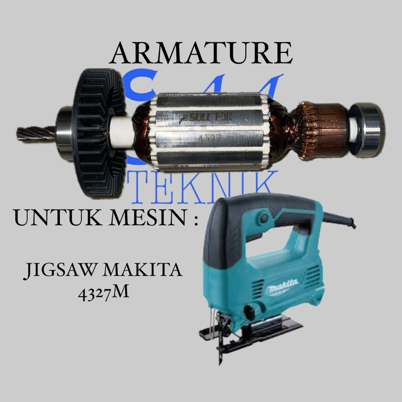 ARMATURE ANGKER MESIN JIGSAW MAKITA 4327/4327M BULL ANGKER JIGSAW MAKITA 4327 M BULL