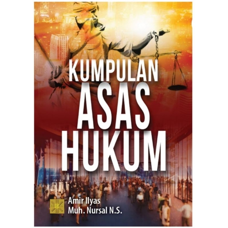 Original Kumpulan Asas Hukum Oleh Amir Ilyas / Muh Nursal