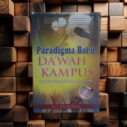 Buku Paradigma Baru Dakwah Kampus - Seri Amal Thulaby - Strategi Sukses Mengelola Dakwah Kampus Ori