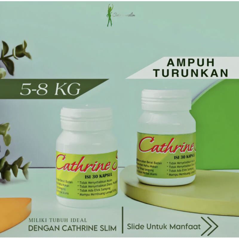 CATHERINE SLIM 2 BOTOL TERMANTUL JAMIN BB TURUN